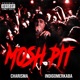 MOSH PIT feat Indigomerkaba Single