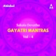 Sakala Devatha Gayatri Mantras Vol 4