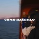 COMO HACERLO Single