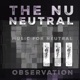 The Nu Neutral III Music For Neutral Observation