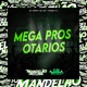Mega Pros Otarios Single