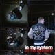 In My System feat BenjiFlow Single
