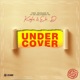 Undercover with Ebi D Single