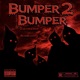 Bumper 2 Bumper feat 1lultakedwn Single