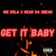 Get It Baby feat Keak Da Sneak Single