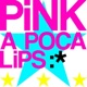 PINK A POCA LIPS EP