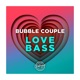 Love Bass Single