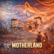 Motherland Single
