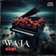 Waja Single