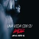 Una Vida Sin Su Amor Single