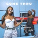 Come Thru Single