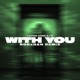 With You RobxDan Remix Single