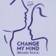 Change My Mind Movada Remix Single