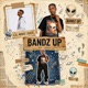 Bandz Up feat Clarence CQ Blessing Kaiiro Mello Gee EP