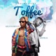 Toffee feat Medikal Single