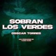 Sobran Los Verdes Single