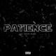 Patience feat Kyng Alex Single