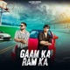 Gaam ka Ram ka Single