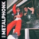 Metalphonk Single
