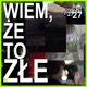 Wiem że to złe Single