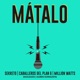 Mátalo Single feat Souldado Karen Konquista Single