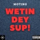 Wetin dey sup Single