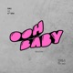 Ooh Baby feat 6th Mw Single