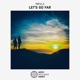 Let s Go Far Single