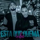 Esta Que Quema feat Izabell Single