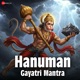 Hanuman Gayatri Mantra EP