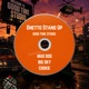 Ghetto Stand Up feat MAD DOG COOKIE BIG SKY Single