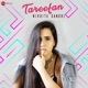 Tareefan by Nikhita Gandhi Single