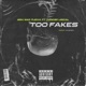Too Fakes Single