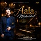 Aala Mohabbat Unplugged Single