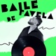 Baile de Favela Single