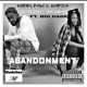 Abandonment feat Big Gage Single