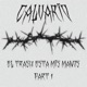 CALVARIO EL TRASH ESTA EN MIS MANOS PART 1 Single