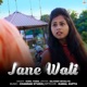 Jane Wali Single