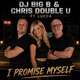 I promise Myself feat Lucca Big B Single