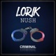 Criminal feat Nush Single