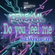 Do you feel me feat Monique Light Single