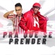 Pra Que Se Prender Single