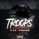 Troops feat WestEndShawty Single