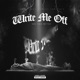 Write Me Off Single
