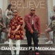 Believe feat Medikal Single