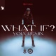 What If Yoia Remix Single