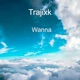 Wanna feat SB Mainz Single