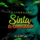 Trapreggae Sinta a Conexão Single