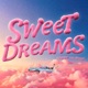Sweet Dreams Slowed Down Single