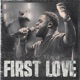 First Love Live feat Ryan Ofei Single